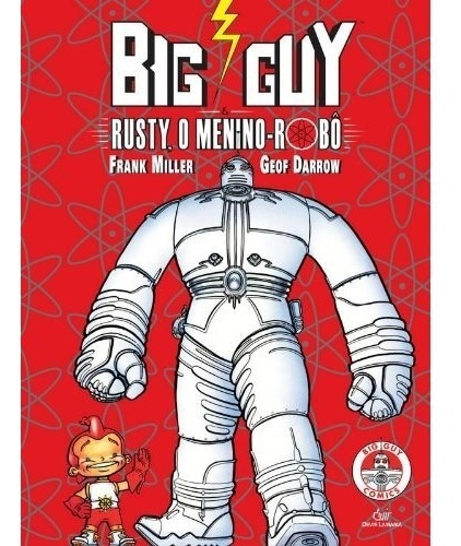 Livro Big Guy & Rusty O Menino Robo