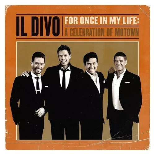 Il Divo For Once In My Life A Celebration Of O Cd