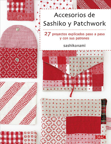 Libro Accesorios De Sashiko Y Patchwork - Sashikonami