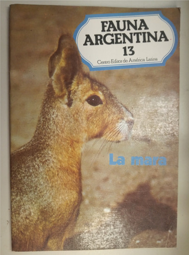 Colección Fauna Argentina 13 - La Mara