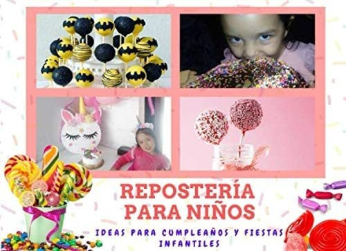 Libro: Repostería Para Niños: Ideas Para Cumpleaños Y Fiesta