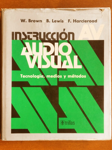 Instrucción Audio Visual / W. Brown - B. Lewis - Harcleroad