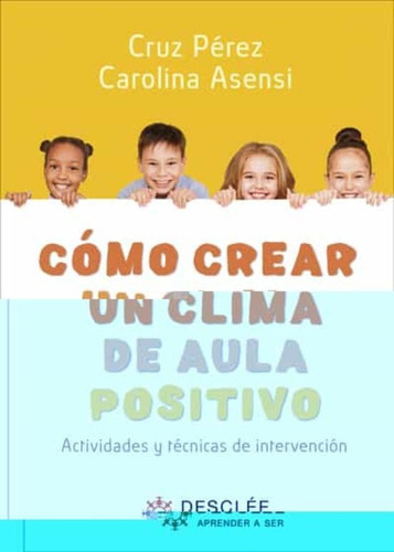 Cómo Crear Un Clima De Aula Positivo -   - *