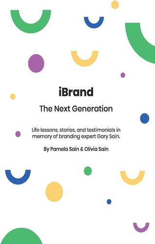 Libro: Ibrand: The Next Generation: A Guide To Building The