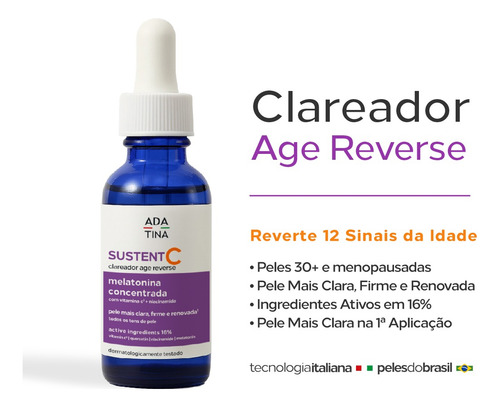 Sustent C Clareador Age Reverse Momento de Aplicação Dia noite Todo Tipo de Pele Ada Tina Italy