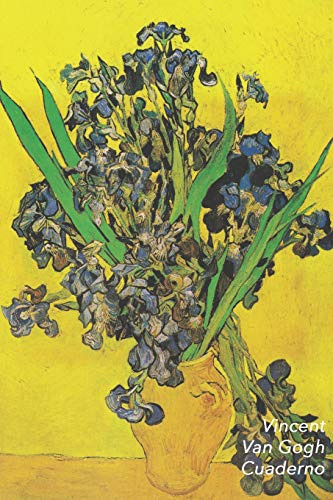 Vincent Van Gogh Cuaderno: Jarron Con Lirios | Ideal Para La