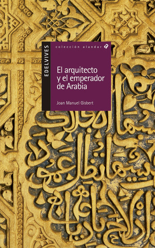 Libro El Arquitecto Y El Emperador De Arabia - Gisbert Po...