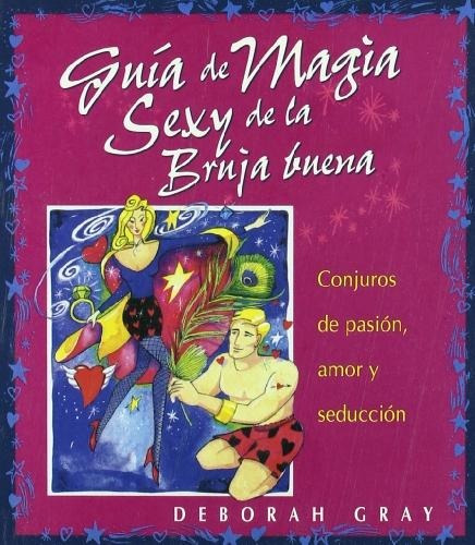 Guía De Magia Sexy De La Bruja Buena