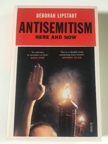 Antisemitismo, Aquí Y Ahora - Deborah Lipstadt -  En Inglés