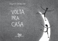 Libro Volta Pra Casa De Moriconi Renato Bazar Do Tempo