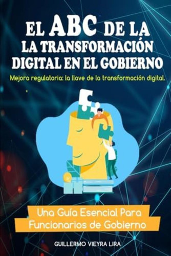 Libro: El Abc De La Transformación Digital En El Gobierno: