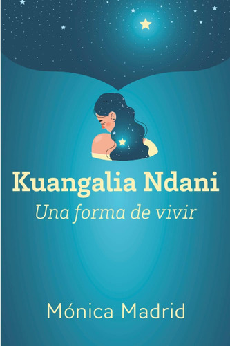 Libro: Kuangalia Ndani: Una Forma De Vivir (spanish Edition)