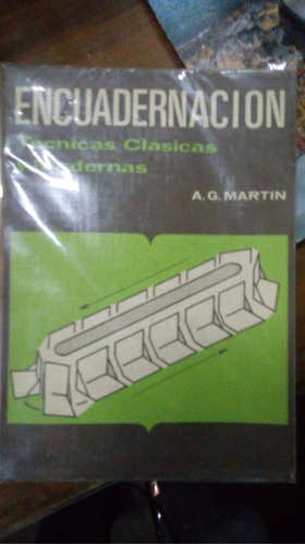 Libro Encuadernación , Técnicas Clásicas Y Modernas