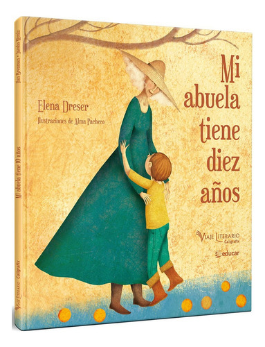 Mi Abuela Tiene 10 Años: No Aplica, De Dreser, Elena. Editorial Caligrafix, Tapa Dura En Español