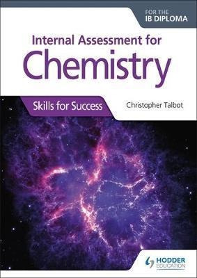 Internal Assessment For Chemistry For The Ib Diploma: Ski...