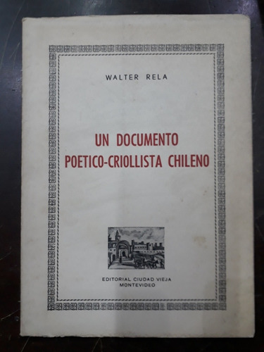 Un Documento Poetico Criollista Chileno Walter Rela