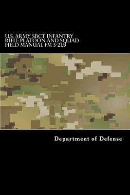 Libro U.s. Army Sbct Infantry Rifle Platoon And Squad Fie...