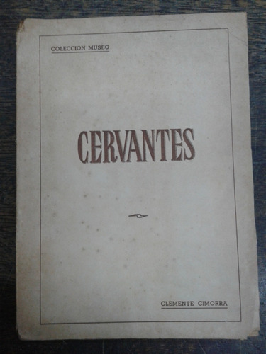 Cervantes * Clemente Cimorra * 