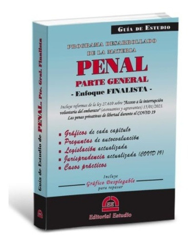 Guia De Estudio: Penal Parte General. Finalista. 2021 - Estu