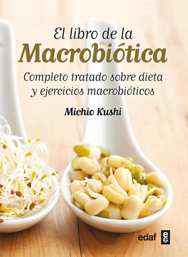 Libro: El Libro Macrobiótica: Completo Tratado Sobre D