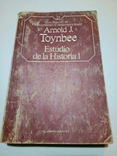 Toynbee,estudio De La Historia Tomo 1