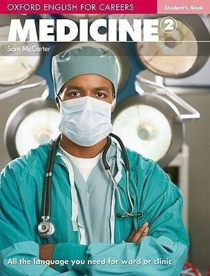 Oxford English For Careers: Medicine 2: Student's Book - Sam