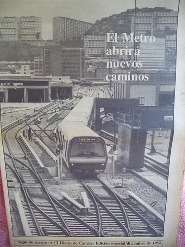 Cuando El Metro De Caracas Comenzó Operaciones En 1983