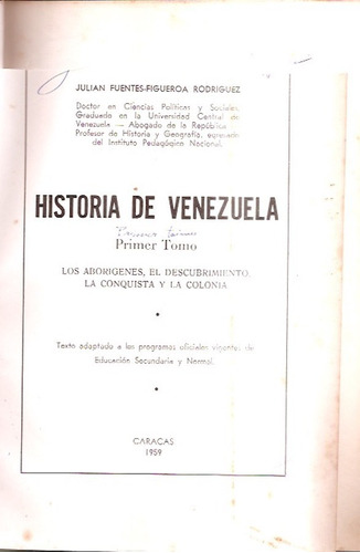 Historia De Venezuela 2 Tomos Julian Fuentes-figueroa