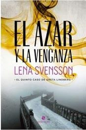 El Azar Y La Venganza - Svensson, Lena