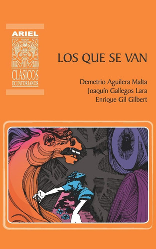 Libro: Los Que Se Van: Cuentos Del Cholo Y Del Montuvio (ari