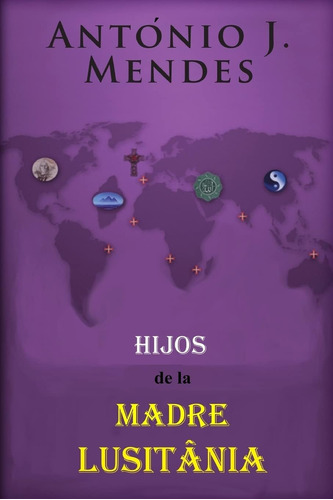 Libro Hijos De La Madre Lusitania (spanish Edition)