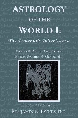 Libro Astrology Of The World I : The Ptolemaic Inheritanc...