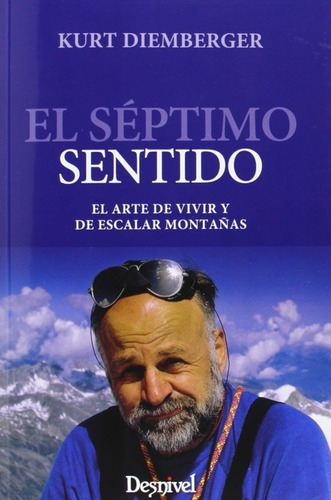 El Septimo Sentido  -  Diemberger, Kurt