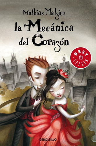 La Mecã¡nica Del Corazã³n - Mathias Malzieu