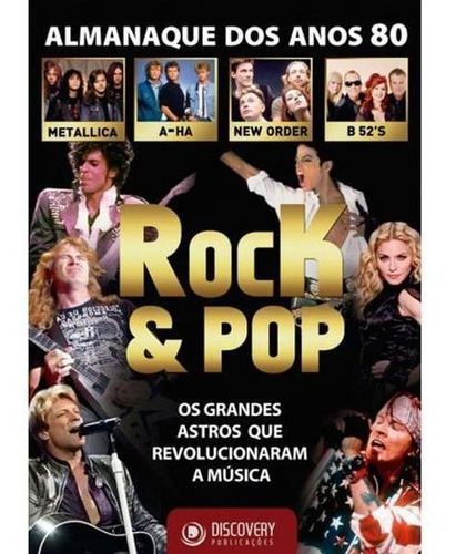 Livro Rock & Pop Dos Anos 80 Ed. 1, De Equipe A Discovery. Editora Discovery, Capa Mole Em Português, 2013