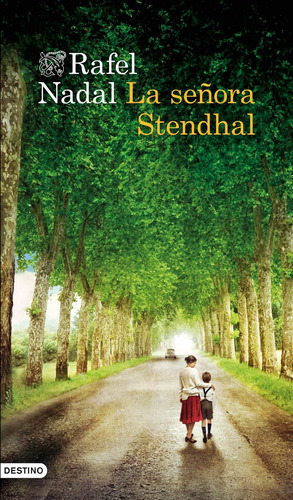 La Señora Stendhal Rafel Nadal Destino