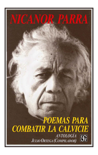 Libro Poemas Para Combatir La Calvicie - Nicanor Parra