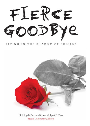 Libro:  Fierce Goodbye: Living In The Shadow Of Suicide