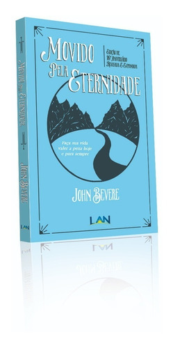 Movido Pela Eternidade - John Bevere - Livro, de John Bevere. Editora Luz as Nacoes em português, 2017