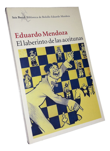 El Laberinto De Las Aceitunas - Eduardo Mendoza Seix Barral