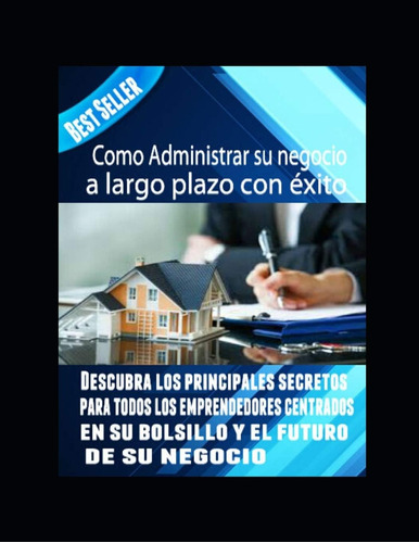 Libro: Como Administrar Su Negocio A Largo Plazo Con Éxito (