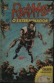 Livro Roxomill Nº1 - O Exterminador - Rich Hedden E Tom Mc Weeney [1991]