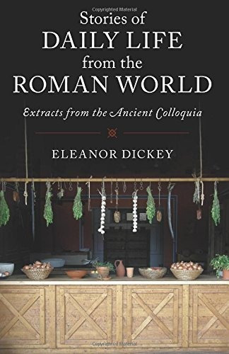 Stories Of Daily Life From The Roman World Extracts From The