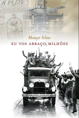 Eu vos abraço milhões, de Scliar, Moacyr. Editora Schwarcz SA, capa mole em português, 2010
