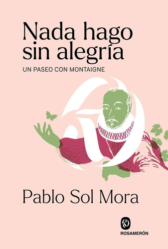 Libro Nada Hago Sin Alegria - Sol Mora, Pablo