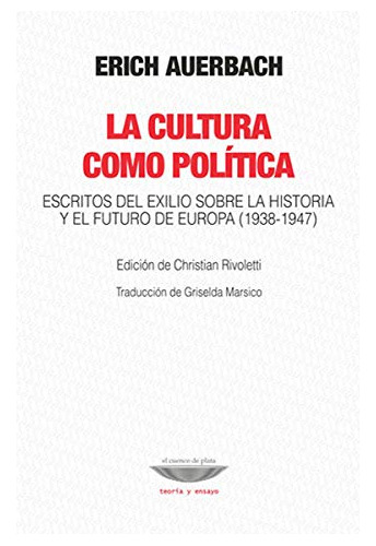 Libro Cultura Como Politica Escritos Del Exilio Sobre La His