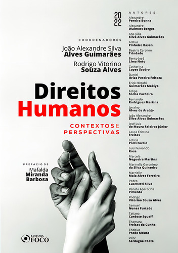 DIREITOS HUMANOS - CONTEXTOS E PERSPECTIVAS - 1ª ED - 2022, de Bonna, Alexandre Pereira. Editorial Editora Foco Jurídico Ltda, capa mole em português, 2022