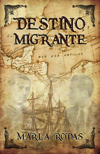 Libro: Destino Migrante (spanish Edition)