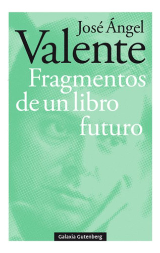 Libro Fragmentos De Un Libro Futuro- Rústica