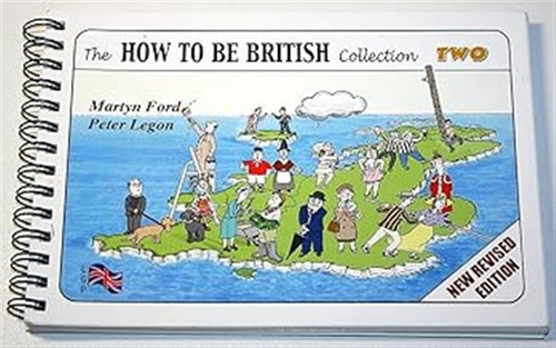 The How To Be British Collection Two / Martyn Ford